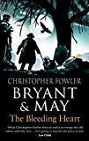 Bryant and May - the Bleeding Heart (Bryant and May Book 11)  9780857502346 Front Cover