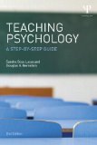 Teaching Psychology A Step-By-Step Guide, Second Edition 2nd 9781138790346 Front Cover