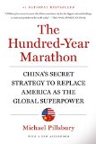Hundred-Year Marathon China's Secret Strategy to Replace America As the Global Superpower  9781250081346 Front Cover