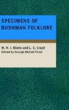 Specimens of Bushman Folklore 2007 9781434685346 Front Cover