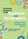 Teaching Students with Dyslexia and Dysgraphia Lessons from Teaching and Science  9781557669346 Front Cover