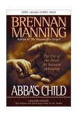Abba's Child The Cry of the Heart for Intimate Belonging cover art