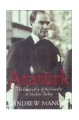 Ataturk The Biography of the Founder of Modern Turkey cover art