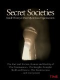 Secret Societies Inside History's Most Mysterious Organizations cover art