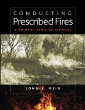 Conducting Prescribed Fires A Comprehensive Manual