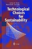Technological Choices for Sustainability 2010 9783642059346 Front Cover