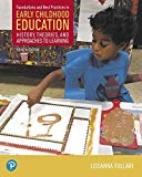 Foundations and Best Practices in Early Childhood Education + Enhanced Pearson Etext Access Card:  9780134747347 Front Cover