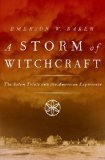 Storm of Witchcraft The Salem Trials and the American Experience