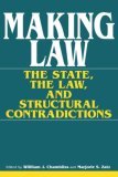 Making Law The State, the Law, and Structural Contradictions 1993 9780253208347 Front Cover