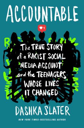 Accountable The True Story of a Racist Social Media Account and the Teenagers Whose Lives It Changed  9780374314347 Front Cover