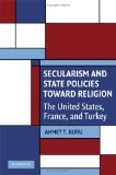 Secularism and State Policies Toward Religion The United States, France, and Turkey cover art