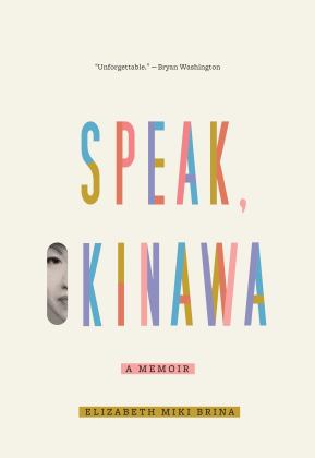 Speak, Okinawa A Memoir 2021 9780525657347 Front Cover