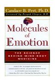 Molecules of Emotion The Science Behind Mind-Body Medicine 1999 9780684846347 Front Cover