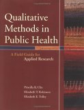 Qualitative Methods in Public Health A Field Guide for Applied Research  9780787976347 Front Cover