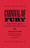 Carnival of Fury Robert Charles and the New Orleans Race Riot Of 1900 cover art
