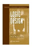 Logic Design  9780849317347 Front Cover