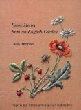 Embroideries from an English Garden Projects and Techniques in Surface Embroidery  9780903585347 Front Cover