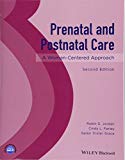 Prenatal and Postnatal Care: A Woman-centered Approach