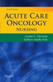 Acute Care Oncology Nursing 2nd 9781416037347 Front Cover