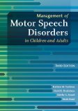 Management of Motor Speech Disorders in Children and Adults 