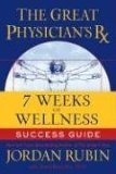 Great Physician's Rx for 7 Weeks of Wellness Success Guide 2006 9781418509347 Front Cover