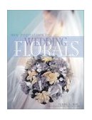 New Inspirations in Wedding Florals 2003 9781558706347 Front Cover