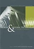 Design and Historic Preservation The Challenge of Compatability  9781611492347 Front Cover