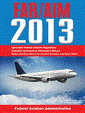 Federal Aviation Regulations/Aeronautical Information Manual 2013 2012 9781616088347 Front Cover