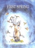 First Spring An Innu Tale of North America 2006 9781894965347 Front Cover