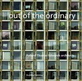Out of the Ordinary Pollard Thomas Edwards Architects 2005 9781904772347 Front Cover