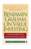 Benjamin Graham on Value Investing Lessons from the Dean of Wall Street 1996 9780140255348 Front Cover