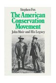 American Conservation Movement John Muir and His Legacy cover art