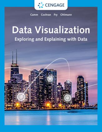 Data Visualization Exploring and Explaining with Data  9780357631348 Front Cover