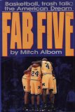 Fab Five Basketball Trash Talk the American Dream