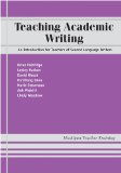 Teaching Academic Writing An Introduction for Teachers of Second Language Writers cover art