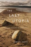 Last Utopia Human Rights in History cover art