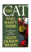 The Cat Who Wasn't There (A Jim Qwilleran Feline Whodunnit)  9780747241348 Front Cover