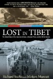 Lost in Tibet The Untold Story of Five American Airmen, a Doomed Plane, and the Will to Survive 2nd 2012 9780762781348 Front Cover
