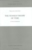 Tensed Theory of Time A Critical Examination 2000 9780792366348 Front Cover
