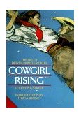Cowgirl Rising The Art of Donna Howell-Sickles  9780867130348 Front Cover