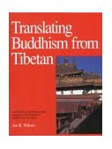 Translating Buddhism from Tibetan An Introduction to the Tibetan Literary Language and the Translation of Buddhist Texts from Tibetan 1992 9780937938348 Front Cover