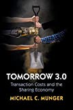 Tomorrow 3. 0 Transaction Costs and the Sharing Economy  9781108447348 Front Cover