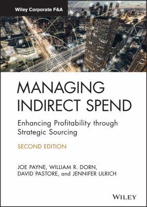 Managing Indirect Spend Enhancing Profitability Through Strategic Sourcing 2nd 9781119762348 Front Cover