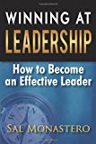 Winning at Leadership How to Become an Effective Leader 2011 9781450278348 Front Cover