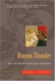 Dragon Thunder My Life with Chogyam Trungpa 2008 9781590305348 Front Cover