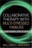 Collaborative Therapy with Multi-Stressed Families 