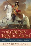 Glorious Revolution 1688: Britains Fight for Liberty 2009 9781605980348 Front Cover