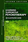 Learning Supportive Psychotherapy An Illustrated Guide 2nd 9781615372348 Front Cover