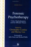 Forensic Psychotherapy Crime, Psychodynamics and the Offender Patient 1998 9781853026348 Front Cover