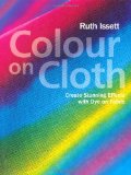 Colour on Cloth 2009 9781906388348 Front Cover